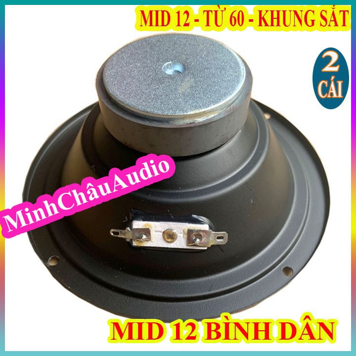 CẶP CỦ LOA TRUNG BASS 12 - MID 12 - TỪ 60 - GIÁ 2 CHIẾC