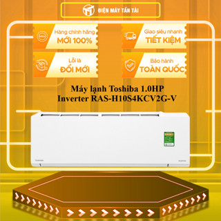 RAS-H10S4KCV2G-V /RAS-H10S5KCV2G-V / RAS-H10Z1KCVG-V - Máy lạnh Toshiba 1.0 HP Inverter - GIAO TOÀN QUỐC