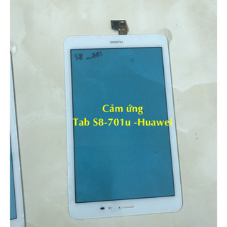 cảm ứng Huawei tab s8-701u