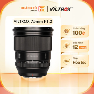  Ống kính VILTROX AF 75mm F1.2 PRO  for Fujifilm XF   Sony E   Nikon Z  | Chính Hãng 