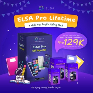 Phần Mềm Tiếng Anh ELSA Speak Trọn Đời tặng Gói học luyện tiếng Anh Beat the IELTS Band 6