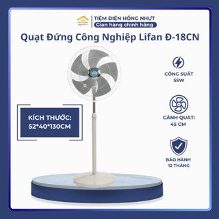 Quạt Đứng Công Nghiệp Lifan Đ-18CN ( 55W), sải cánh 45cm sử dụng văn phòng phòng khách quán ăn