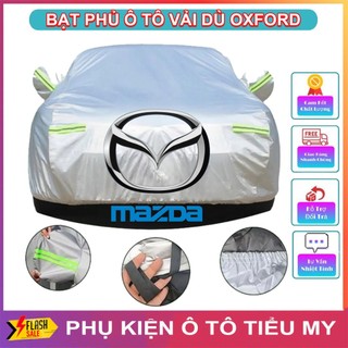 Bạt Phủ Ô Tô Vải Dù Oxford, Cho Xe Mazda 2, Mazda 3, Mazda 6, CX5, CX8, CX9, BT50