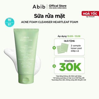 Sữa rửa mặt tạo bọt chiết xuất Diếp Cá dịu nhẹ, không gây kích ứng Abib Acne Foam Cleanser Heartleaf Foam 150ml
