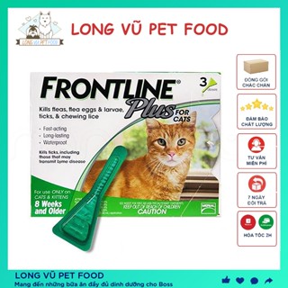 Nhỏ gáy ve rận bọ chét nấm viêm da cho mèo Fronitline Plus hộp 3 ống, nhỏ gáy mèo - Long Vũ Pet Food