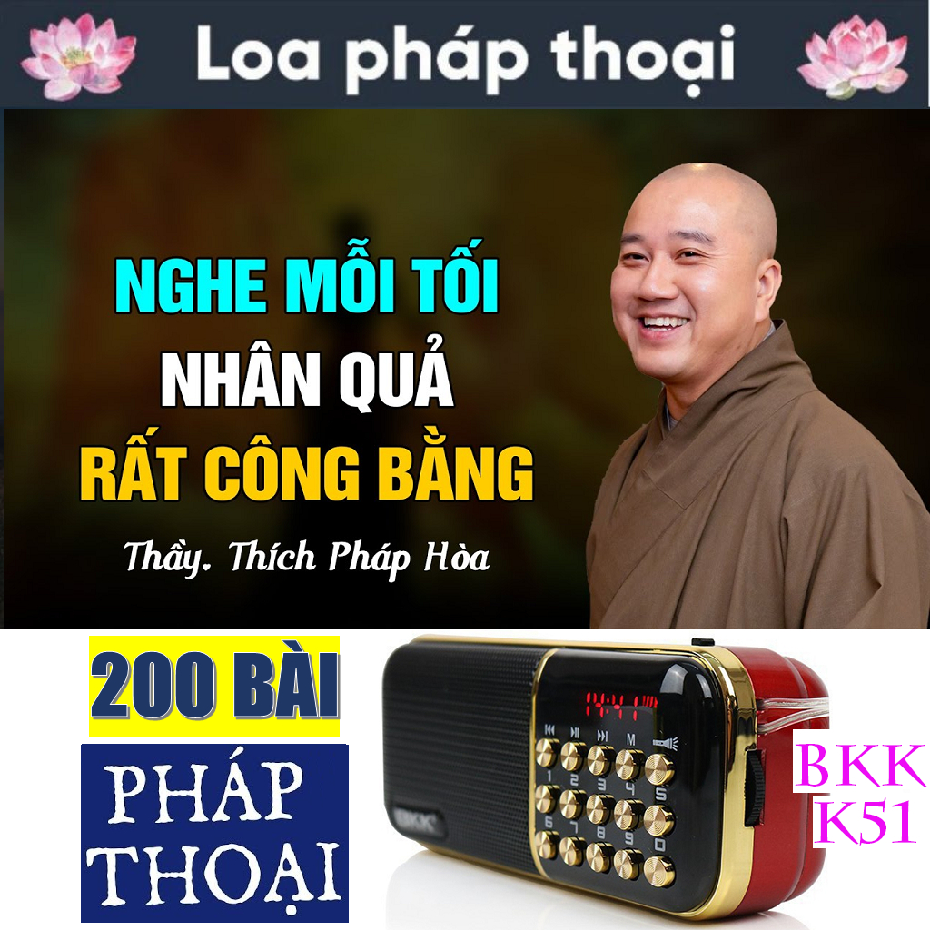 Loa/Đài Nghe Pháp Thầy Thích Pháp Hoà Thuyết Giảng 200 Bài, Máy Nghe Pháp BKK K51 (Có Đèn Pin)