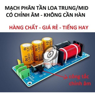 MẠCH PHÂN TẦN LOA TRUNG M111C - PHÂN TẦN LOA MID CÔNG SUẤT LỚN - PHÂN TẦN TĂNG THÊM LỜI CA