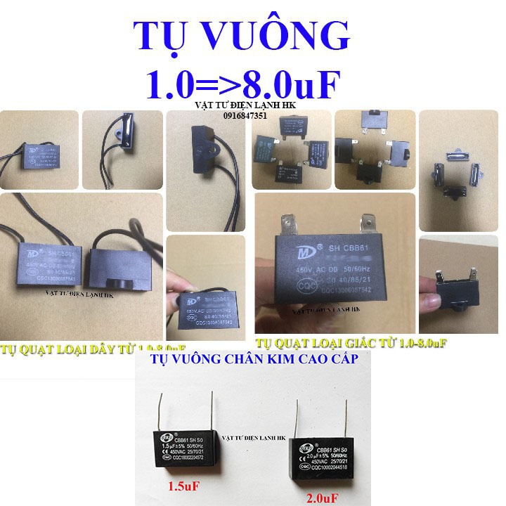 Capa Tụ quạt vuông điện dung 1.0 1.2 1.5 2.0 2.5 3.0 3.5 4.0 5.0 6.0 7.0 8.0 uF Caba cho quạt - máy 