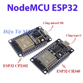 NodeMCU ESP32 Wifi BLE - CP2102- (kit thu phát IoT)