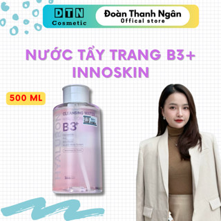 [ CHÍNH HÃNG ] Nước tẩy trang B3+ Innoskin 500ml