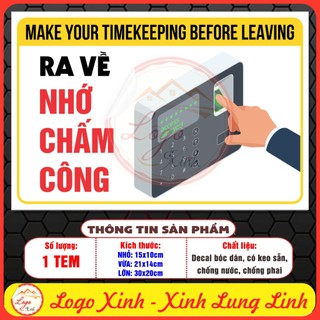 Tem Decal Dán Nhắc Nhở Ra Về Nhớ Chấm Công, TimeKeeping, Nhắc Máy Chấm Công, Nội Quy Máy Chấm Công, Decan Chống Nước