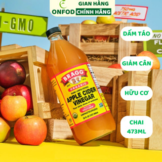 Giấm táo hữu cơ giảm cân Bragg ONFOD dấm táo nhập khẩu mỹ có dấm cái chai 473ml