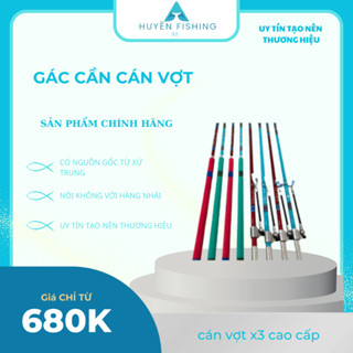 Gác Cần, Cán Vợt x3 Cao Cấp, Chống Cần Huyền Fishing Săn Hàng Chuyên Câu Đài H118