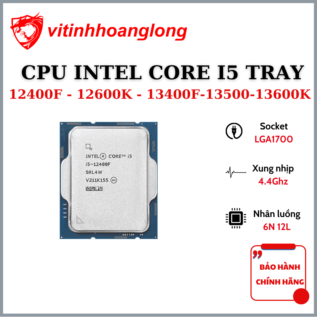 Bộ Vi xử lý CPU Intel core i5 10400F/11400F/12400F/13400F/14400F Tray New Không Fan - BH 36 tháng