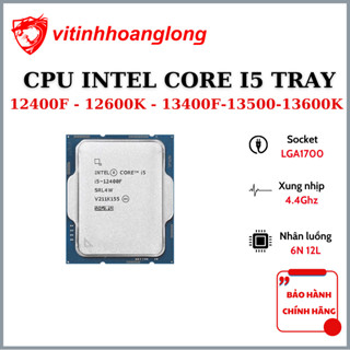 Bộ Vi xử lý CPU Intel core i5 10400F/11400F/12400F/13400F/14400F Tray New Không Fan - BH 36 tháng