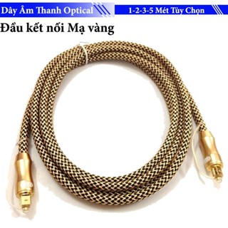  Dây Audio Optical - Cáp Âm thanh quang Vàng 2 đầu kết nối mạ vàng 24k HiFi cao cấp Bọc chống đứt gãy Cao cấp 
