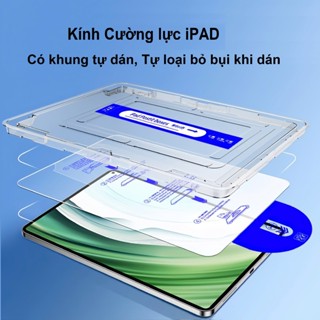 Kính cường lực IPAD có khung tự dán Mini 4/5/6  Air1/2 5/6 9.7 7/8/9/10.2 Air3/10.5 Air4/5/10.9 Gen10 11 13 12.9 inch