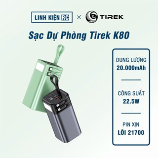 Sạc Dự Phòng Tirek K80 20.000mAh. Sạc Siêu Nhanh 22.5W. Lõi Li-on 21700 Chất Lượng Cao. Vỏ Nhôm