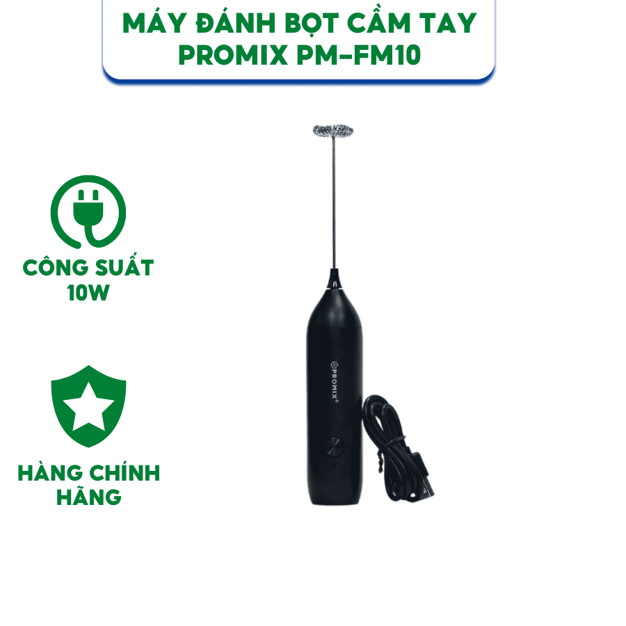 Máy đánh bọt cầm tay Promix PM-FM10 - Hàng chính hãng.