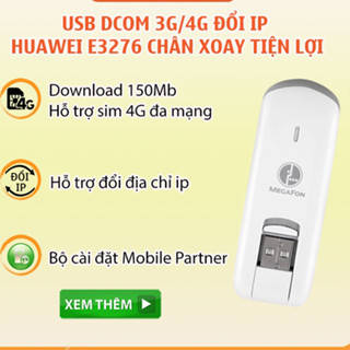 USB Dcom 3G 4G Huawei E3276 hỗ trợ đổi địa chỉ ip tốc độ 150Mbps dùng đa mạng Bản bộ cài mobile partner