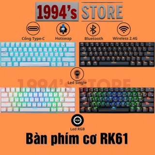  Bàn Phím Cơ RK61 Version 4 Không Dây - HOTSWAP -  Bluetooth 5.1 - Wireless 2.4G - Led RGB - Phần mềm Custom 