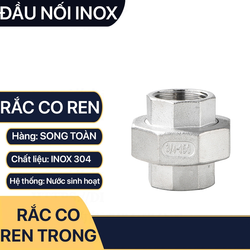Rắc Co Inox 304, Đầu Nối Rắc Co Ren Trong Inox 304 21 27 34 42mm