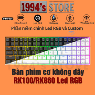 RK100 Version 4 HOTSWAP - Bàn phím cơ không dây RK100 RK860 Bluetooth 5.1 + Wireless 2.4G + Type C + Phần mềm để Custom