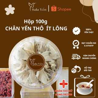 100g CHÂN TỔ YẾN THÔ ÍT LÔNG 1 Lạng Yến Sào Khánh Hòa Nguyên Chất Tăng Miễn Dịch Bồi Bổ Sức Khoẻ Chống Lão Hoá -Sala Yến