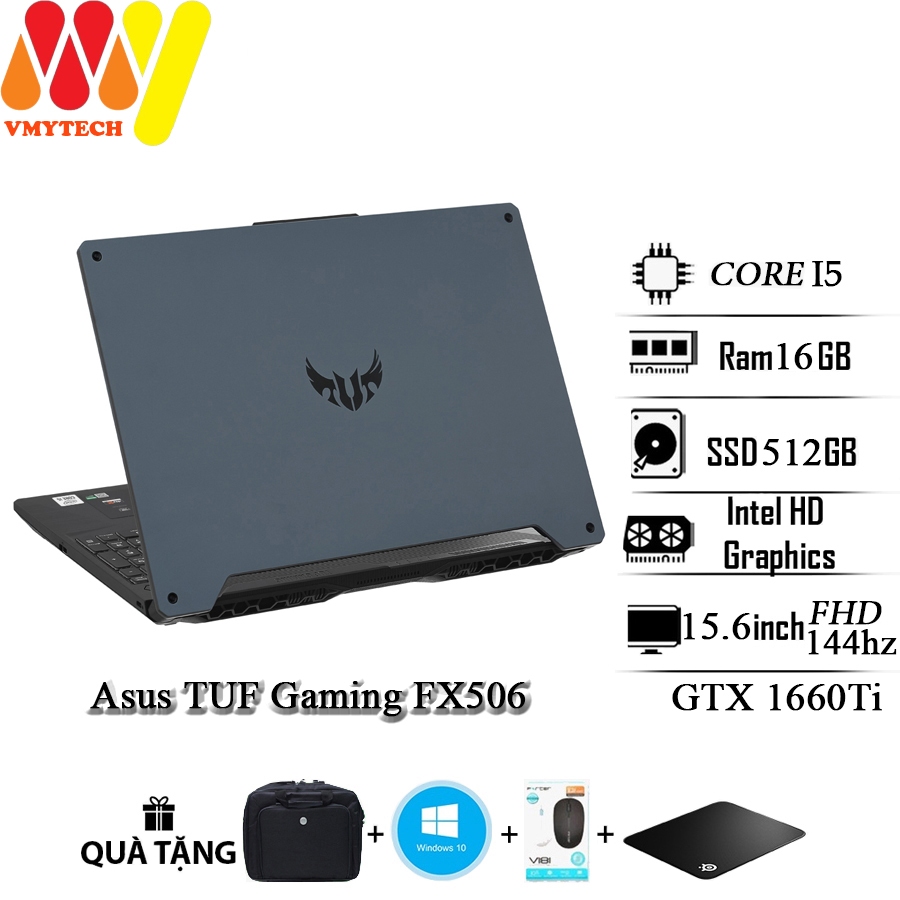  Laptop Gamming Asus TUF FX506 Core i5-10300H Ram 16GB SSD 512GB màn hình 15.6 inch Full HD 144hz VGA GTX 1660Ti 