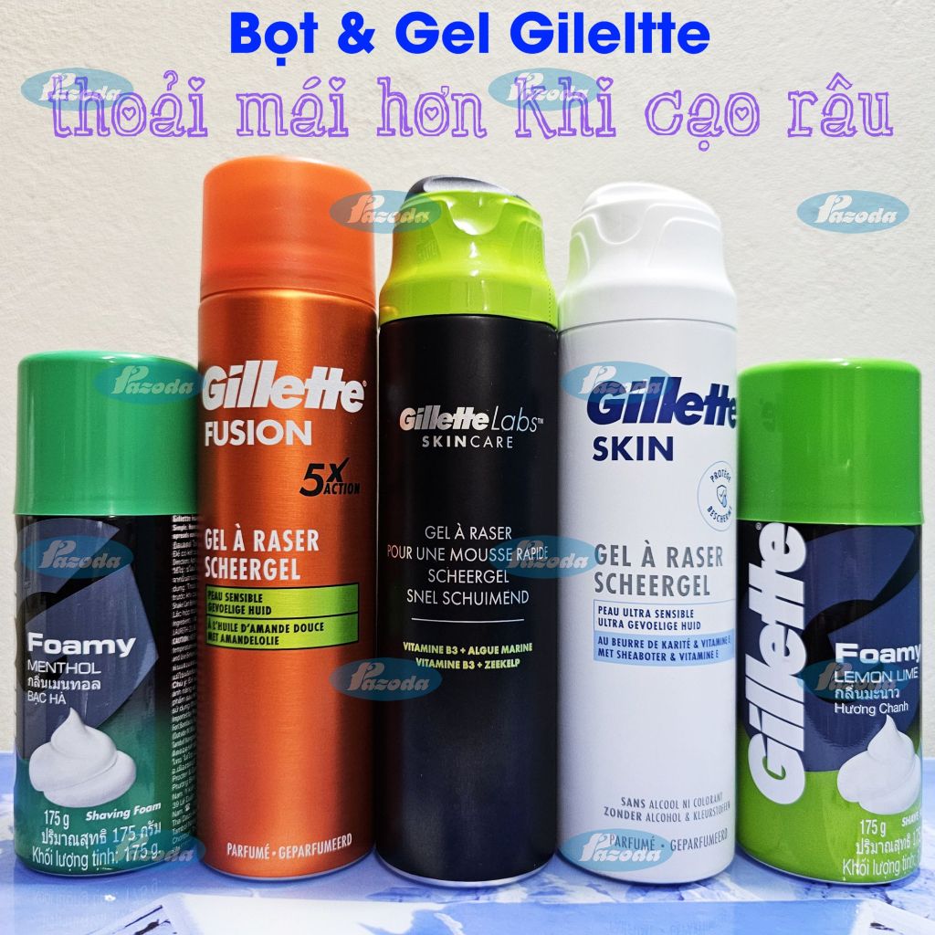 Gel & Bọt cạo râu Gillette (Thoải mái hơn khi cạo râu)