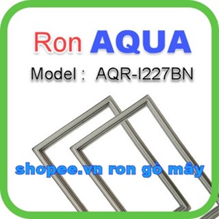 Ron cửa cho tủ lạnh Aqua Model  Aqua I227BN 