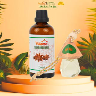 100ML Tinh Dầu Hoa Hồi Nguyên Chất VIDAME, hoa hồi thảo quả thơm, khử mùi hiệu quả, thơm phòng