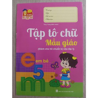 Sách Dành Cho Trẻ Chuẩn Bị Vào Lớp 1 - Tập Tô Chữ Mẫu Giáo - Dành Cho Trẻ Từ 5-6 Tuổi