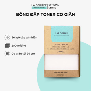 Bông đắp toner co giãn La Soirée 200 miếng làm lotion mask