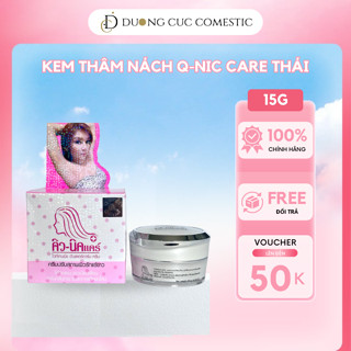 Kem giảm thâm nách Q-nic Care Thái Lan dưỡng sáng mờ thâm body 15g DC69