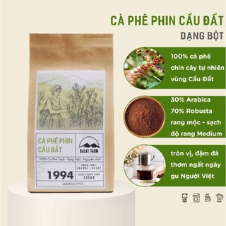  Cà Phê Phin Cầu Đất Dalat Farm - Túi 250Gr  Dạng bột  