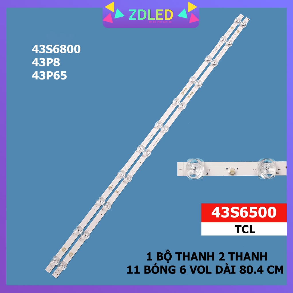 THANH LED TIVI  TCL 43S6500 43S6800 43P8 43P65 MỚI 100% HÀNG ZIN HÃNG, THANH 2 THANH, MỖI THANH 11 B