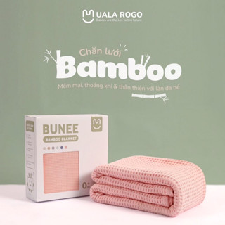 Chăn Lưới Cao Cấp UALA & ROGO Sợi Tre BamBo Chống Ngạt Mẫu Mới Nhất