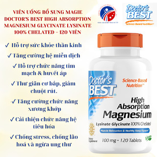 Viên Uống Bổ Sung Magie Hỗ Trợ Sức Khỏe Doctor's Best Magnesium Glycinate Lysinate 100% Chelated