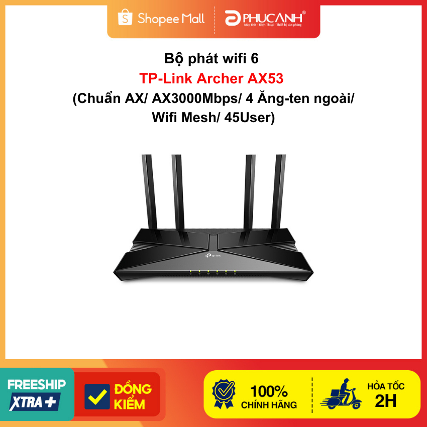 Bộ phát wifi 6 TP-Link Archer AX53 (Chuẩn AX/ AX3000Mbps/ 4 Ăng-ten ngoài/ Wifi Mesh/ 45User)