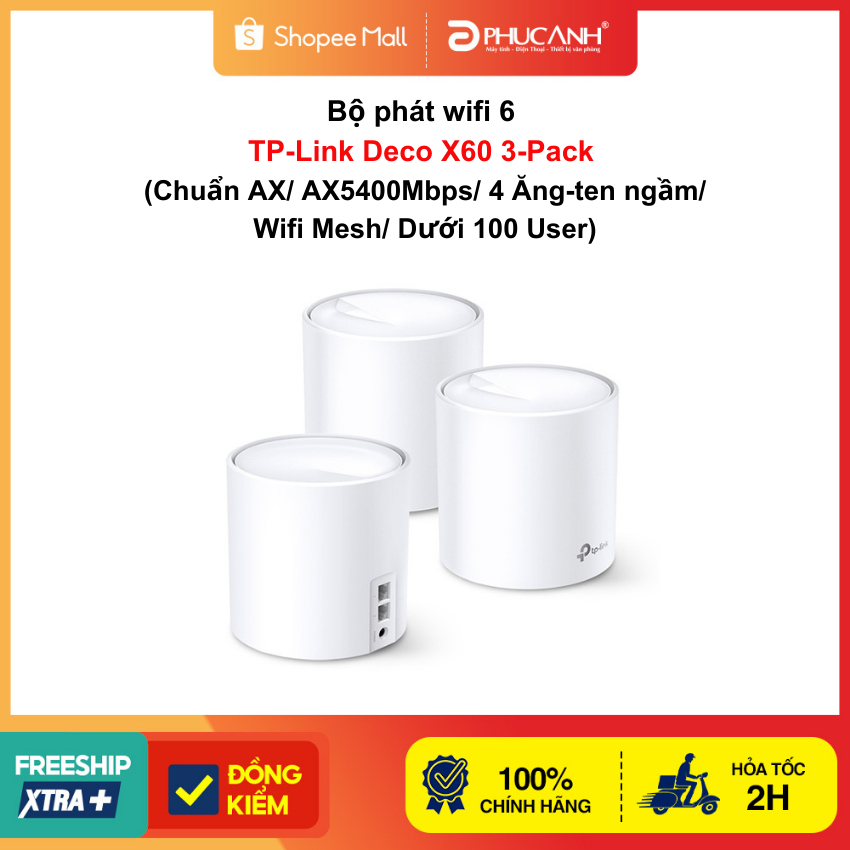 Bộ phát wifi 6 TP-Link Deco X60 3-Pack (Chuẩn AX/ AX5400Mbps/ 4 Ăng-ten ngầm/ Wifi Mesh/ Dưới 100 User)