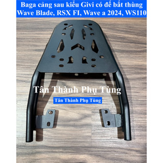 Baga cảng sau kiểu Givi có đế bắt thùng Wave a 2024, Wave a 2017, Wave RSX FI, Wave Blade, WS110