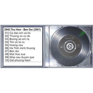 ĐĨA CD 2945.Thu Hien - Ben Doi (2001) chất lượng cao