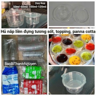  Lốc 50c   100c Hộp nắp liền 2Oz 4Oz loại 60ml  120ml  50ml  100ml hủ đựng sốt tương panna cotta toping tàu hũ... 