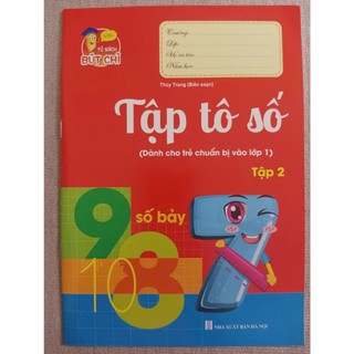 Sách Dành Cho Trẻ Chuẩn Bị Vào Lớp 1 - Tập Tô Số - Tập 2 - Dành Cho Trẻ Từ 5-6 Tuổi
