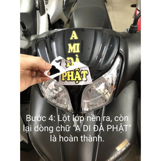 (Gieo duyên) DECAL DÁN CHỮ “A MI ĐÀ PHẬT” (DÁN XE MÁY, V.v CHỐNG NƯỚC 100%)
