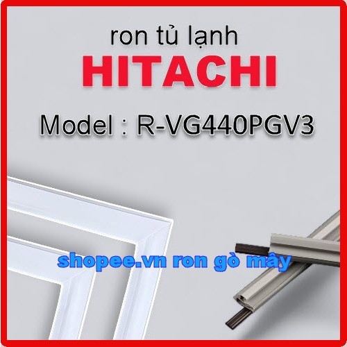 Ron tủ lạnh Hitachi Model R-VG440PGV3