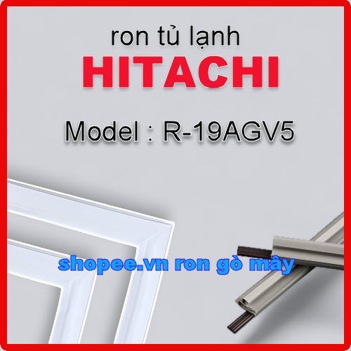 Ron tủ lạnh Hitachi Model R19AGV5