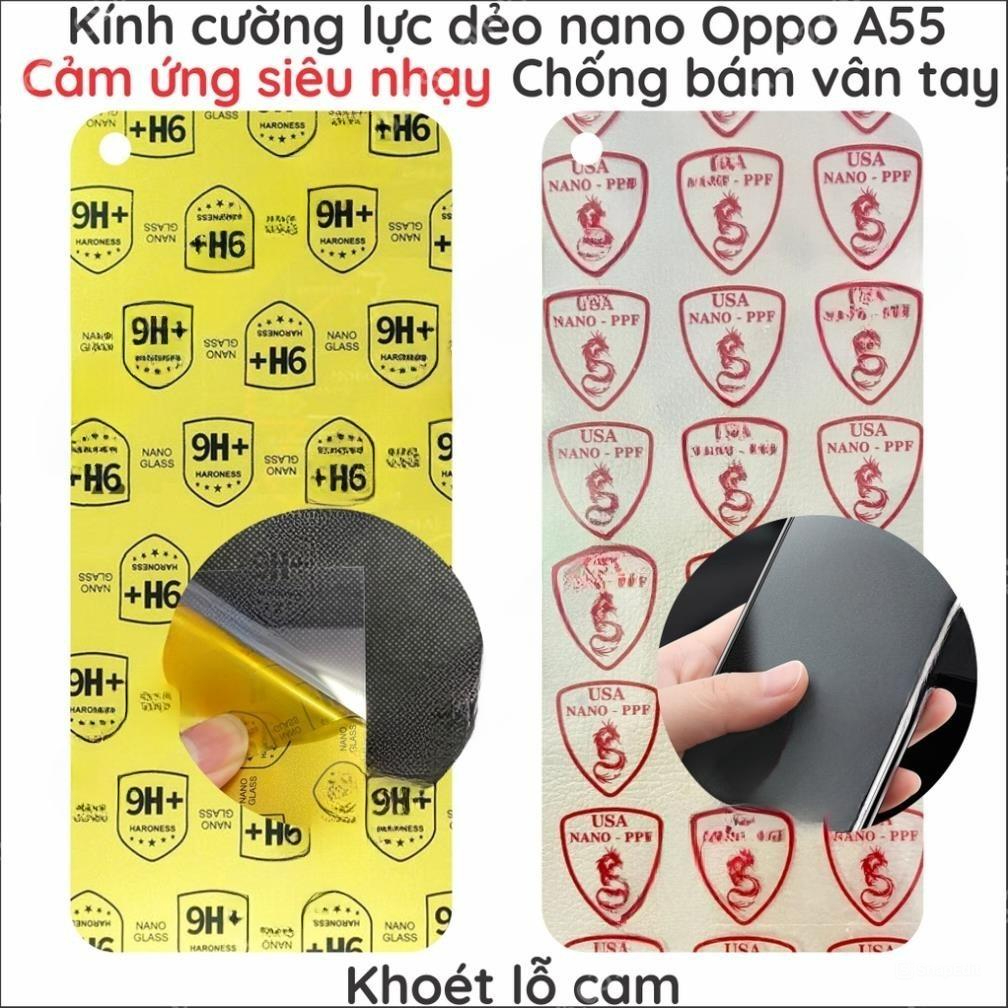Dán cường lực Oppo A55 dẻo nano chuẩn cường lực 9H+, chống vỡ
