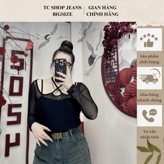 Áo Thun Lưới Bigsize Cổ Cột Dây Tay Dài Xịn Hàng Shop kèm áo trong TC Shop Jeans MS 122